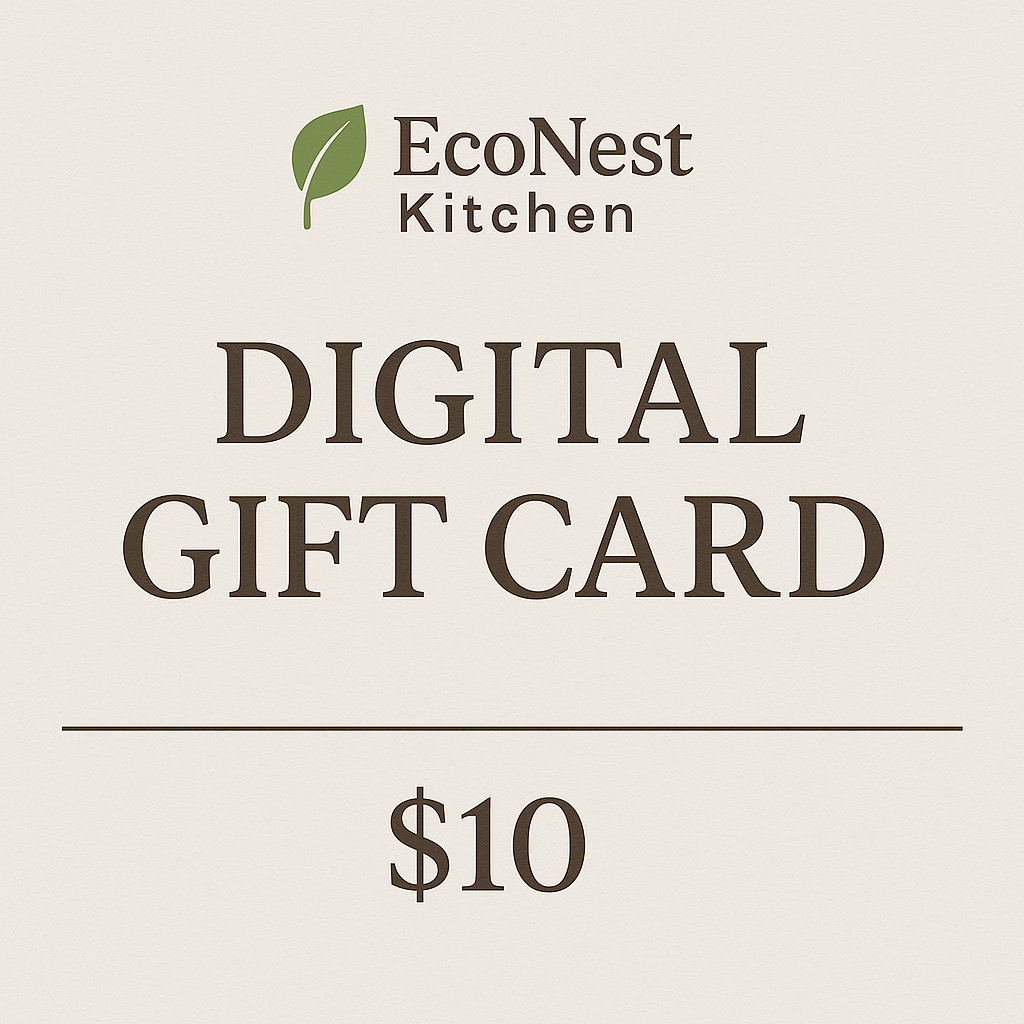 EcoNest Kitchen Digital Gift Card – Give the Gift of Sustainability